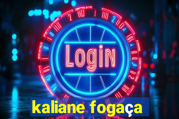 kaliane fogaça